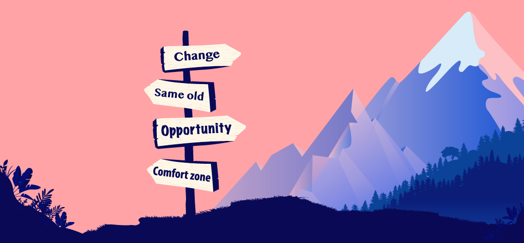 road sign with the words "change" and "opportunity" pointing one way and "Same old" and Comfort zone" pointing the opposite way